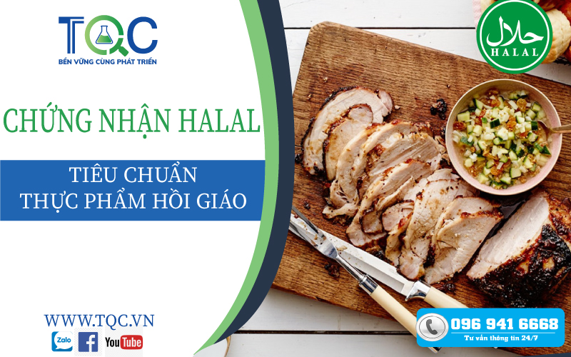 Chứng nhận Halal - Thực phẩm hồi giáo 2023 | TQC CGLOBAL