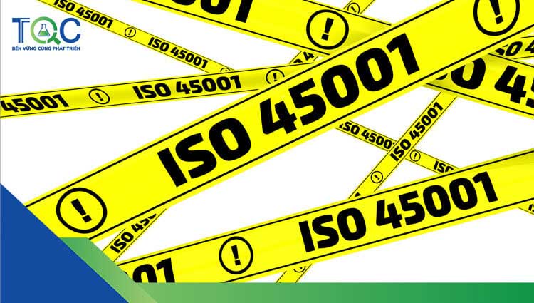 Dịch vụ chứng nhận ISO 45001 mới nhất năm 2022 | TQC