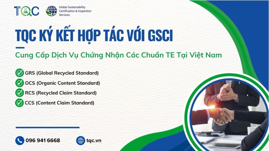 TQC Ký Kết Thỏa Thuận Hợp Tác Với GSCI Services Pvt. Ltd. Về Cung Cấp Dịch Vụ Chứng Nhận Các Chuẩn TE Tại Việt Nam