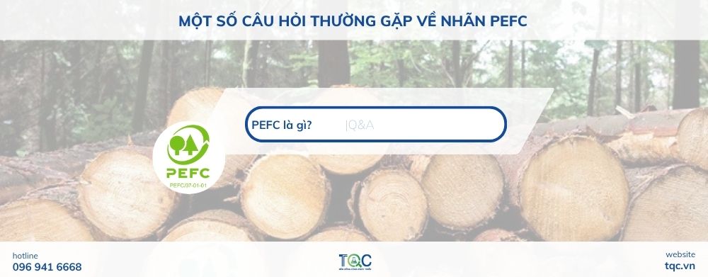 Một số câu hỏi về PEFC