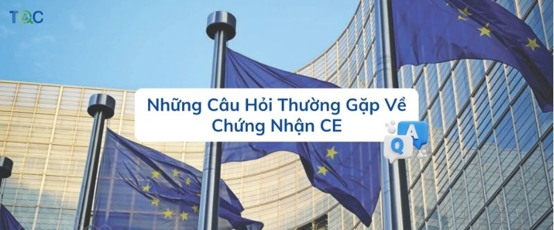 Câu hỏi về chứng nhận CE Marking