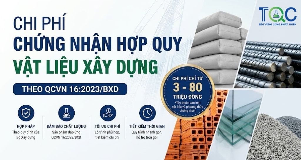 Chi phí chứng nhận hợp quy vật liệu xây dựng