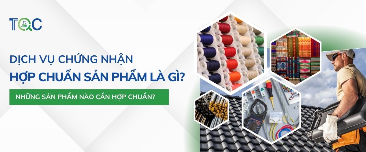 Chứng nhận hợp chuẩn là gì