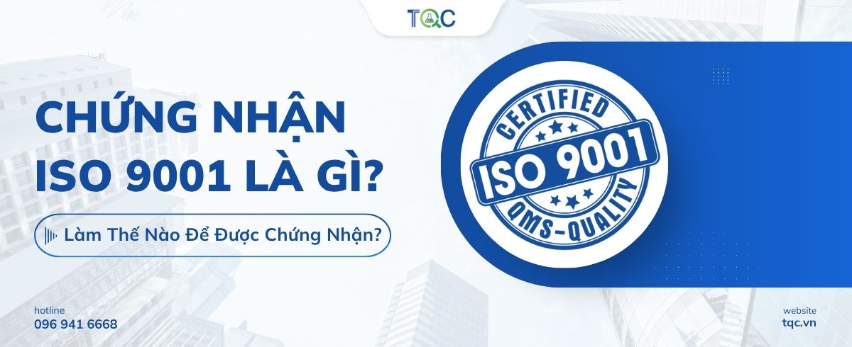 Chứng nhân iso 9001 là gì ?