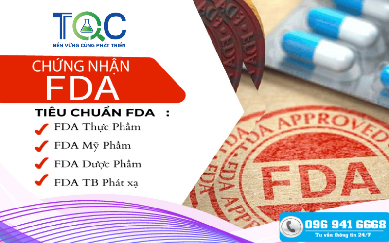 Fda là gì? tiêu chuẩn Chứng nhận FDA năm 2024 | TQC CGLOBAL