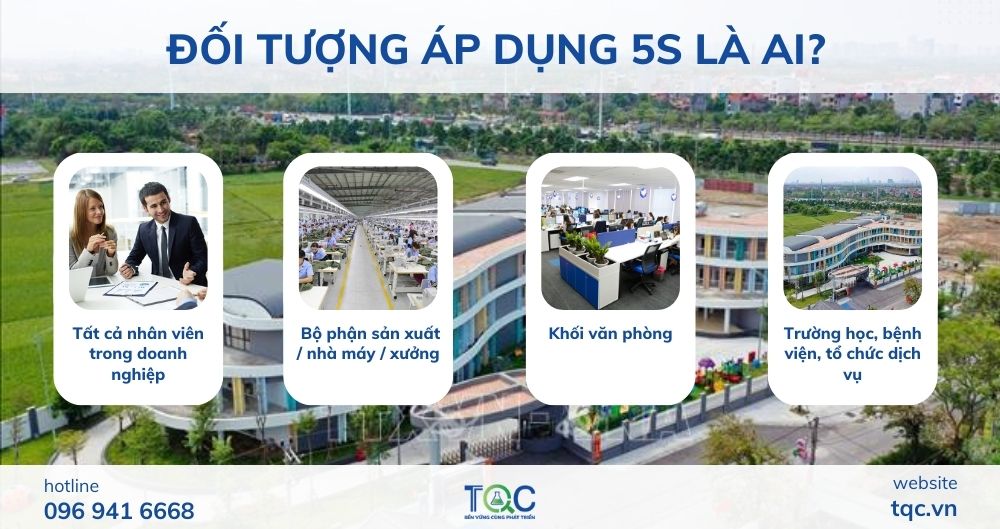 Đối tượng nên áp dụng 5S là ai?