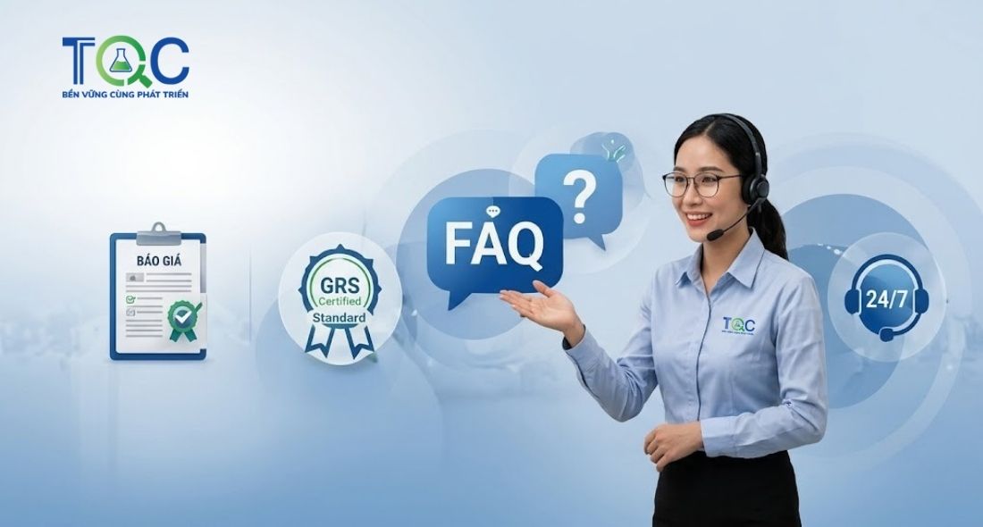 Câu hỏi thường gặp về chi phí chứng nhận GRS