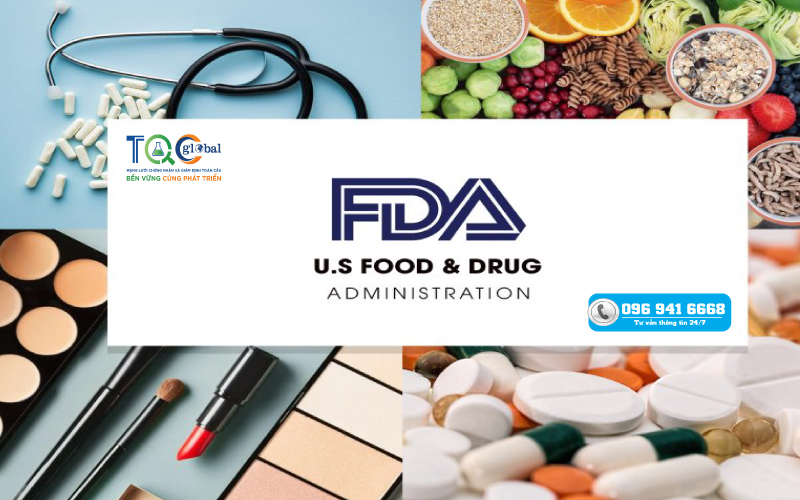 Fda là gì? tiêu chuẩn Chứng nhận FDA năm 2023 | TQC CGLOBAL -3