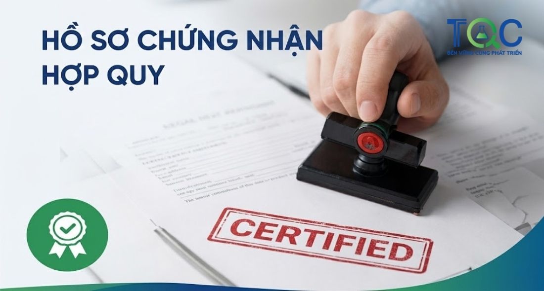 Hồ sơ chứng nhận hợp quy