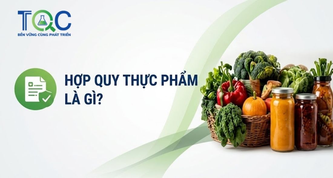 Thủ tục hợp quy thực phẩm là gì?