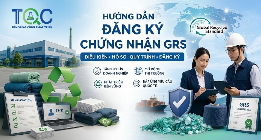 Hướng dẫn đăng ký Chứng nhận GRS