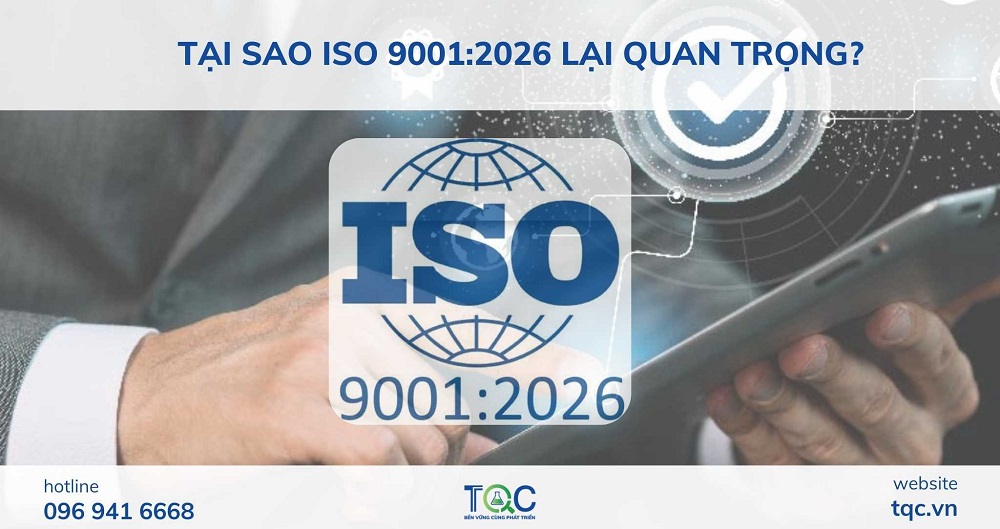 Tại sao iso 9001:2026 lại quan trọng