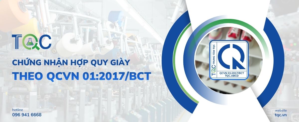 Dịch vụ hợp quy dệt may giày theo QCVN 01:2017/BCT