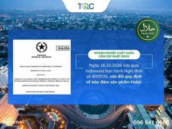 [DOANH NGHIỆP XUẤT KHẨU CẦN CẬP NHẬT NGAY] Indonesia vừa ban hành quy định mới về Halal