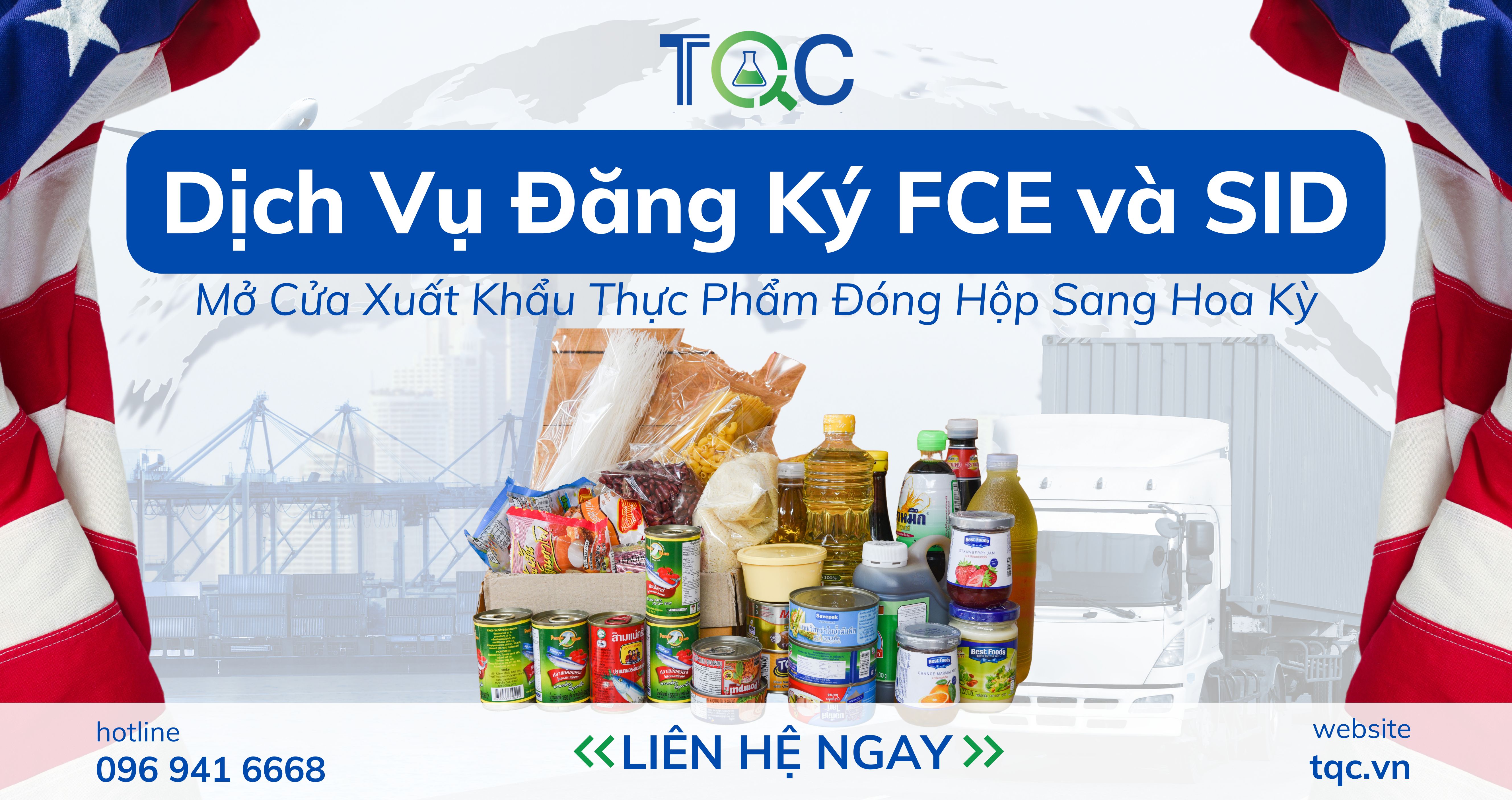 Dịch Vụ Đăng Ký FCE và SID – Mở Cửa Xuất Khẩu Thực Phẩm Đóng Hộp Sang Hoa Kỳ
