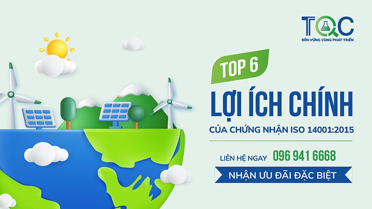 Top 6 lợi ích chứng nhận iso 14001