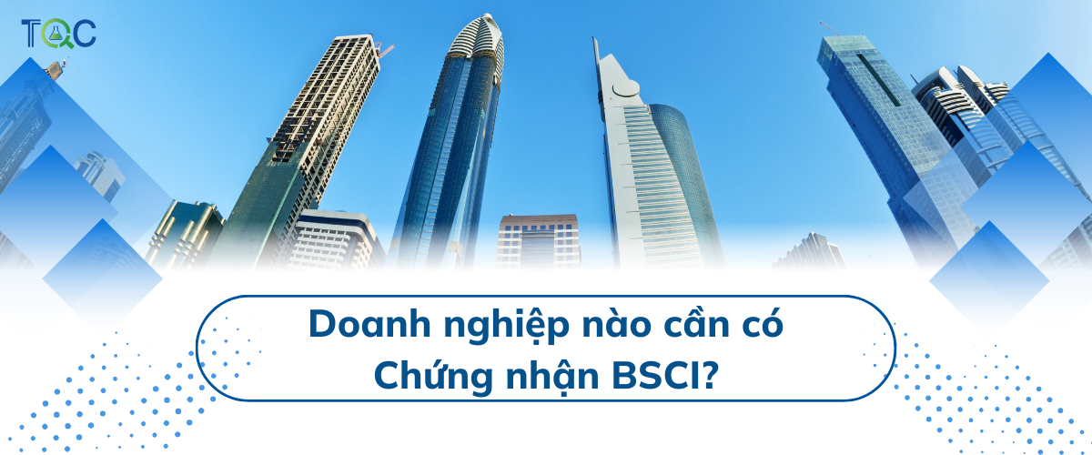 doanh nghiep nao can chung nhan bsci
