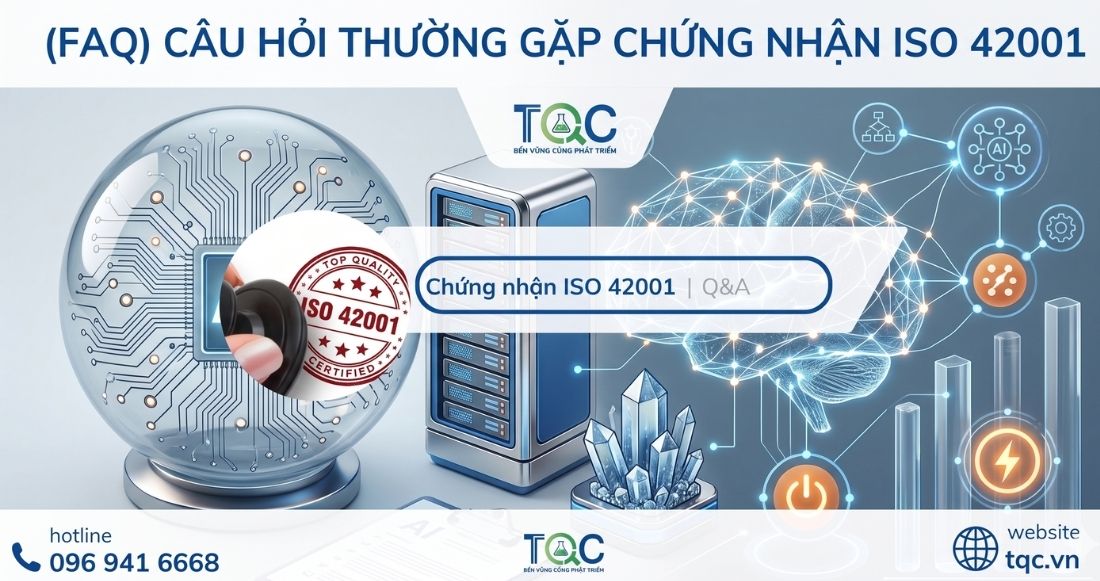 FAQ Câu hỏi thường gặp chứng nhận iso 42001