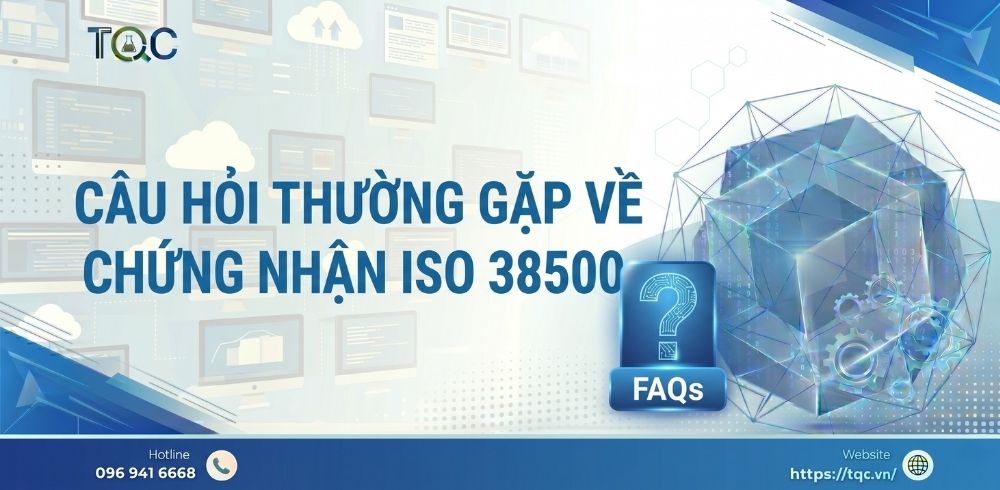 Câu hỏi thường gặp khi làm chứng nhận iso 38500