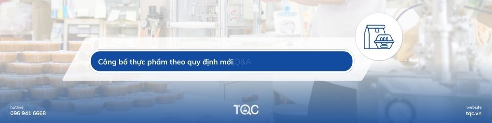 Một số câu hỏi thường gặp về công bố thực phẩm theo Nghị quyết 66.13/2026/NQ-CP và Nghị định 46/2026/NĐ-CP