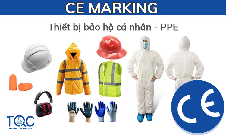 Chứng nhận CE thiết bị bảo hộ cá nhân PPE