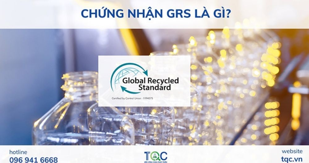 Chứng nhận GRS là gì?