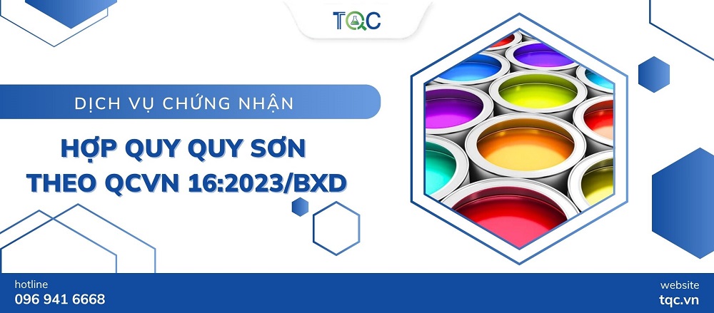 Chứng nhận hợp quy sơn theo QCVN 16:2023/BXD