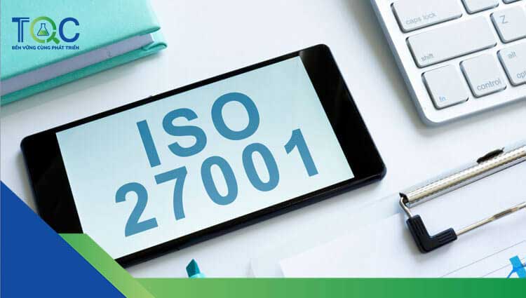 Dịch vụ Tư vấn ISO 27001 mới nhất 2022 | TQC