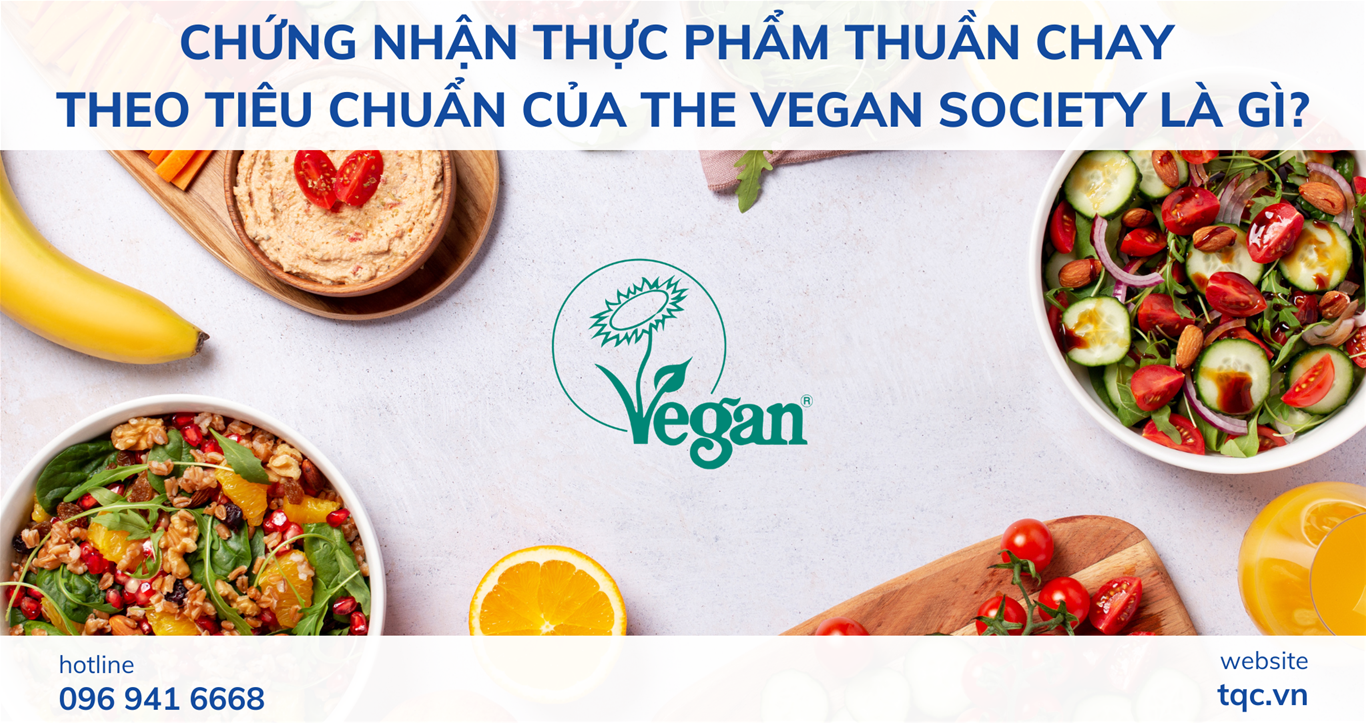 Tư vấn chứng nhận thực phẩm thuần chay mới nhất 2024 | TQC