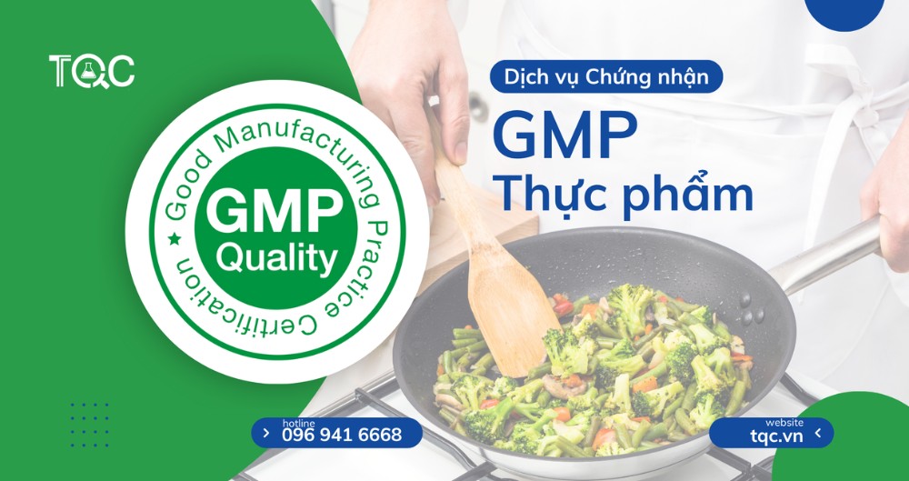 Dịch vụ chứng nhận GMP thực phẩm
