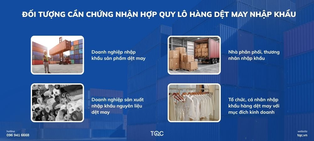 Đối tượng cần chứng nhận hợp quy dệt may nhập khẩu
