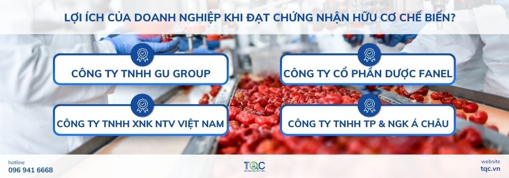 Khách hàng tiêu biểu chọn dịch vụ chứng nhận hữu cơ chế biến của TQC
