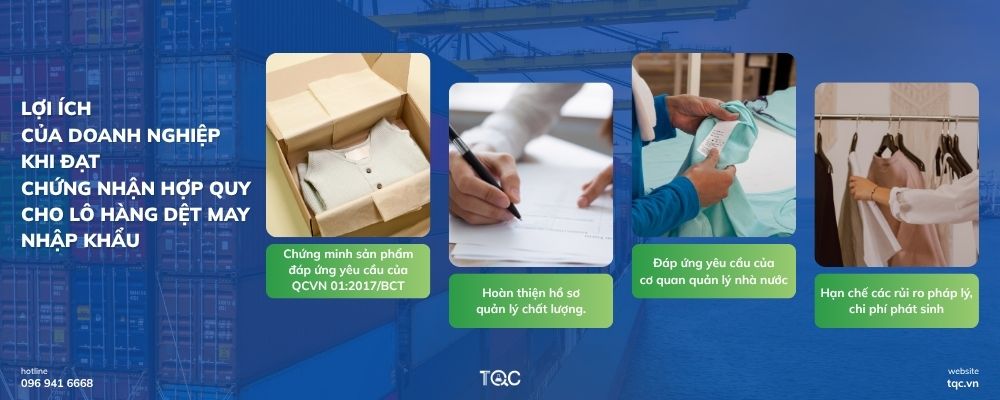 Lợi ích doanh nghiệp khi đạt chứng nhận hợp quy cho lô hàng dệt may nhập khẩu
