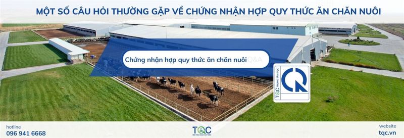 Một số câu hỏi thường gập về Hợp quy thức ăn chăn nuôi
