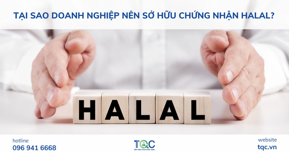 Tại Sao Doanh nghiệp cần làm chứng nhận halal