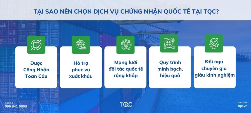 Tại sao nên chọn dịch vụ chứng nhận quốc tế tại TQC?