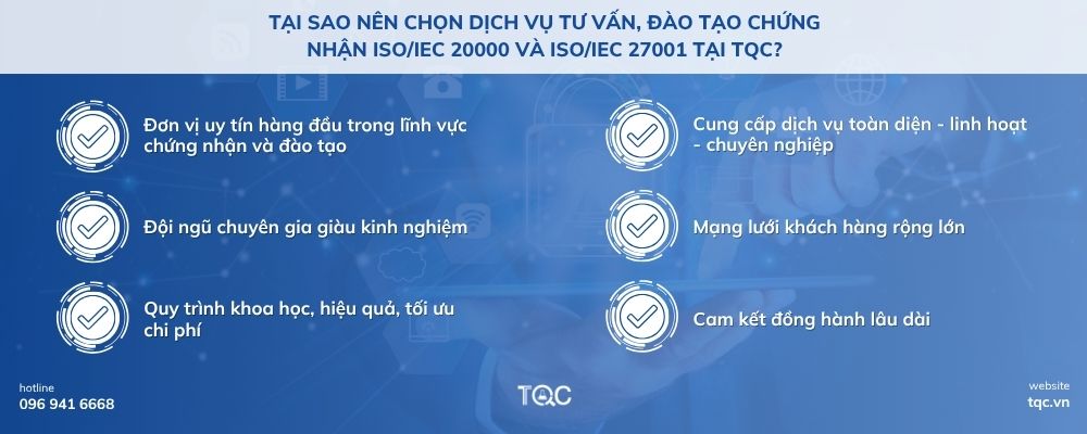 Tại sao nên chọn dịch vụ tư vấn, đào tạo chứng nhận ISO/IEC 20000 và ISO/IEC 27001 tại TQC?