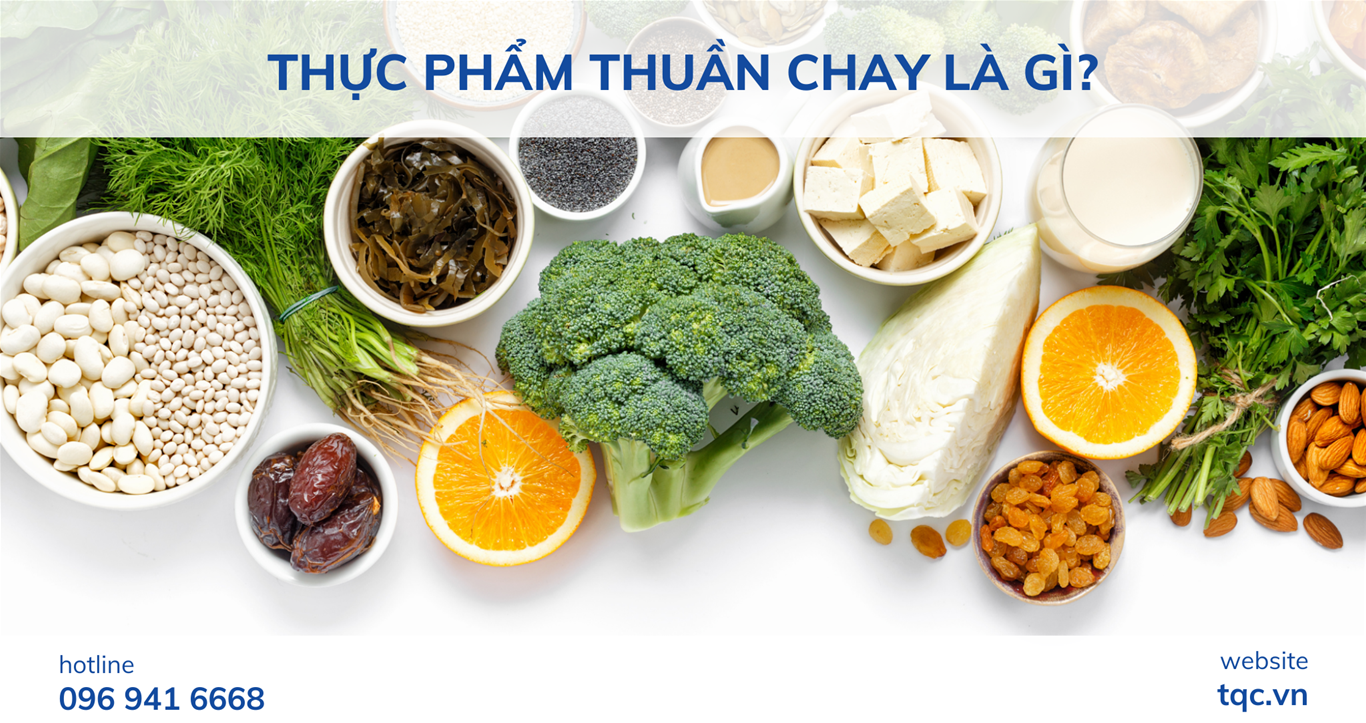 Tư vấn Chứng nhận thực phẩm thuần chay mới nhất 2024 | TQC