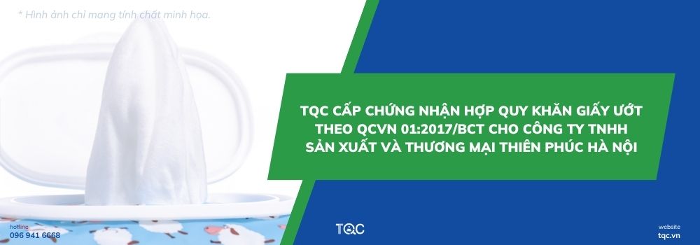 Chứng nhận hợp quy khăn giấy ướt cho Công ty Thiên phúc Hà Nội