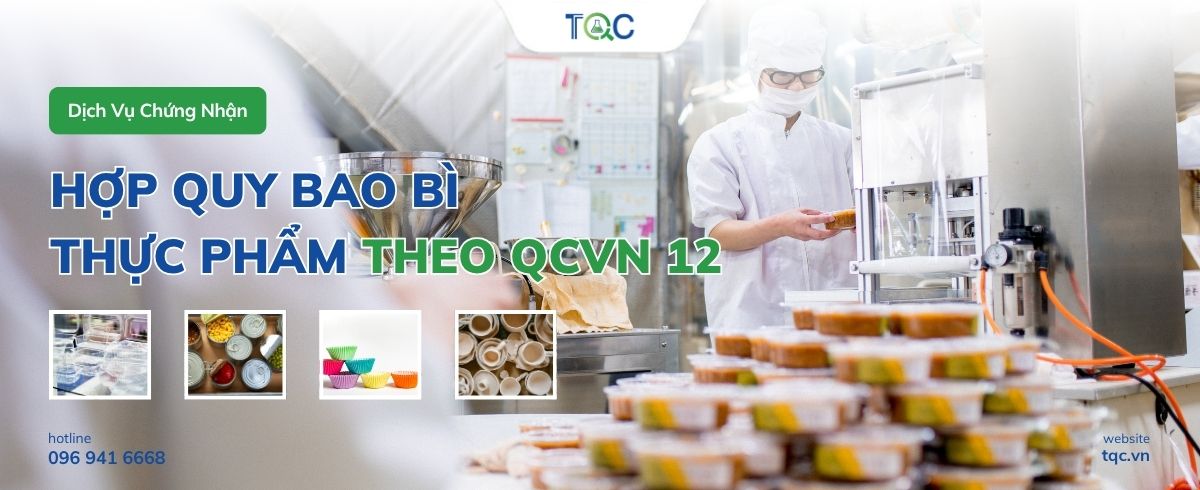 Dịch Vụ Chứng Nhận Hợp Quy Bao Bì Thực Phẩm Theo QCVN 12