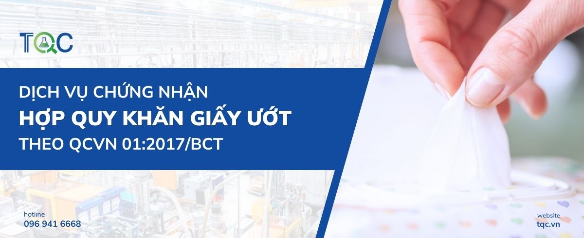 Dịch vụ chứng nhận hợp quy khăn ướt | TQC CGLOBAL