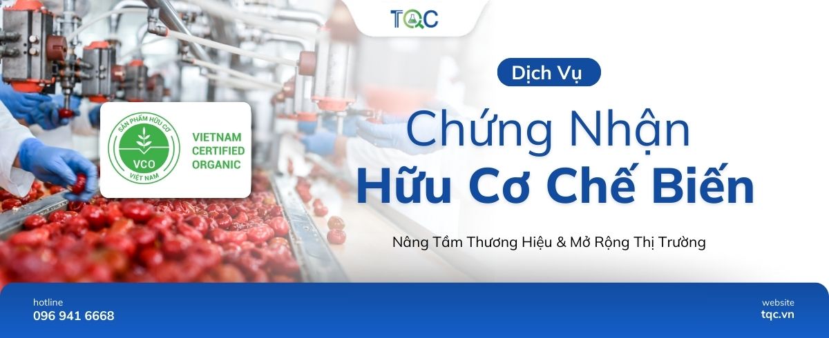 Dịch Vụ Chứng Nhận Hữu Cơ Chế Biến