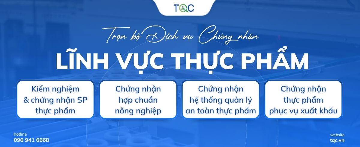 Trọn Bộ Dịch Vụ Chứng Nhận Lĩnh Vực Thực Phẩm