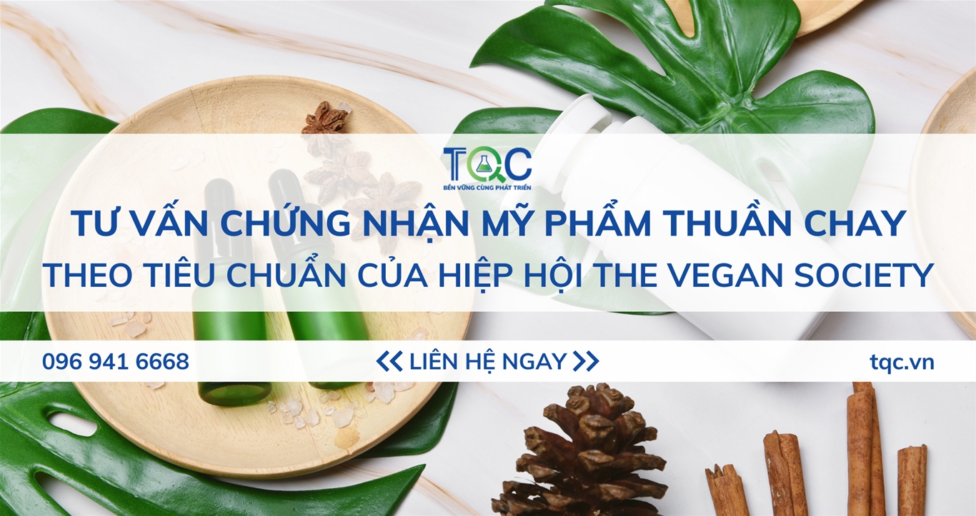 Tư vấn chứng nhận mỹ phẩm thuần chay mới nhất 2024 | TQC CLGOBAL