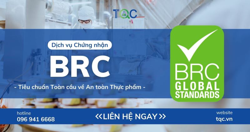 Chứng nhận BRC - Tiêu chuẩn Toàn cầu về An toàn Thực phẩm - Nhanh chóng, minh bạch, tiết kiệm chi phí