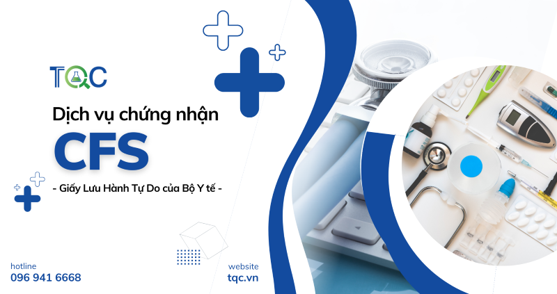 Dịch vụ giấy chứng nhận lưu hành tự do CFS của Bộ Y tế