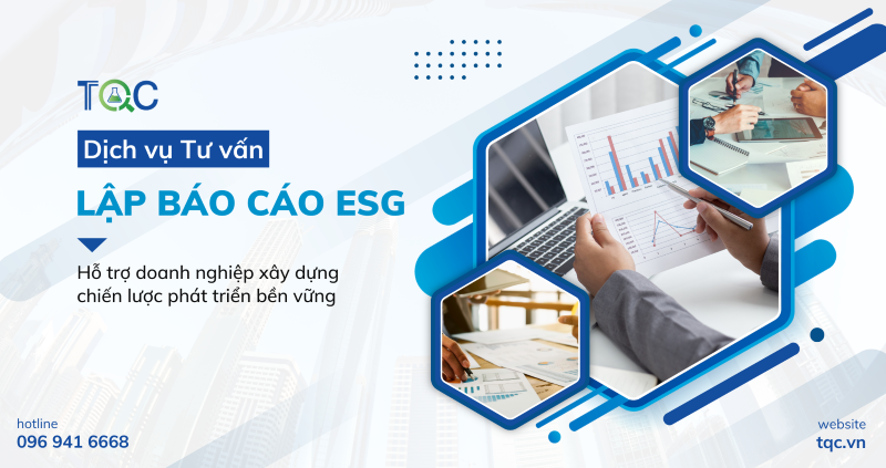 Dịch vụ Tư vấn Lập Báo cáo ESG : Hỗ trợ Doanh Nghiệp Xây Dựng Chiến Lược Phát Triển Bền Vững